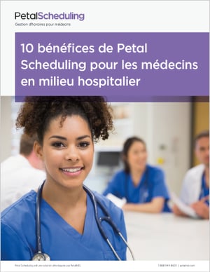 10 bénéfices de Petal Scheduling pour les médecins en milieu hospitalier - Livre blanc