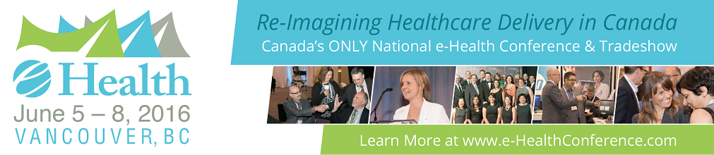 June 5-8: eHealth Conference, Vancouver