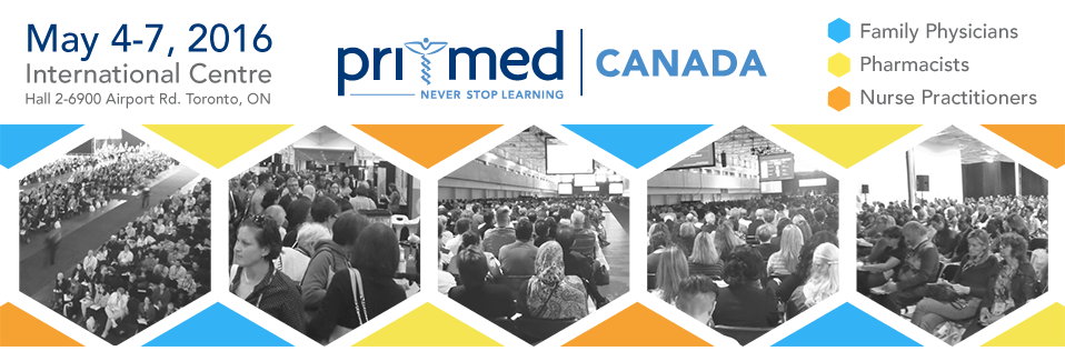 May 4-7: Pri-Med Canada Conference, Toronto
