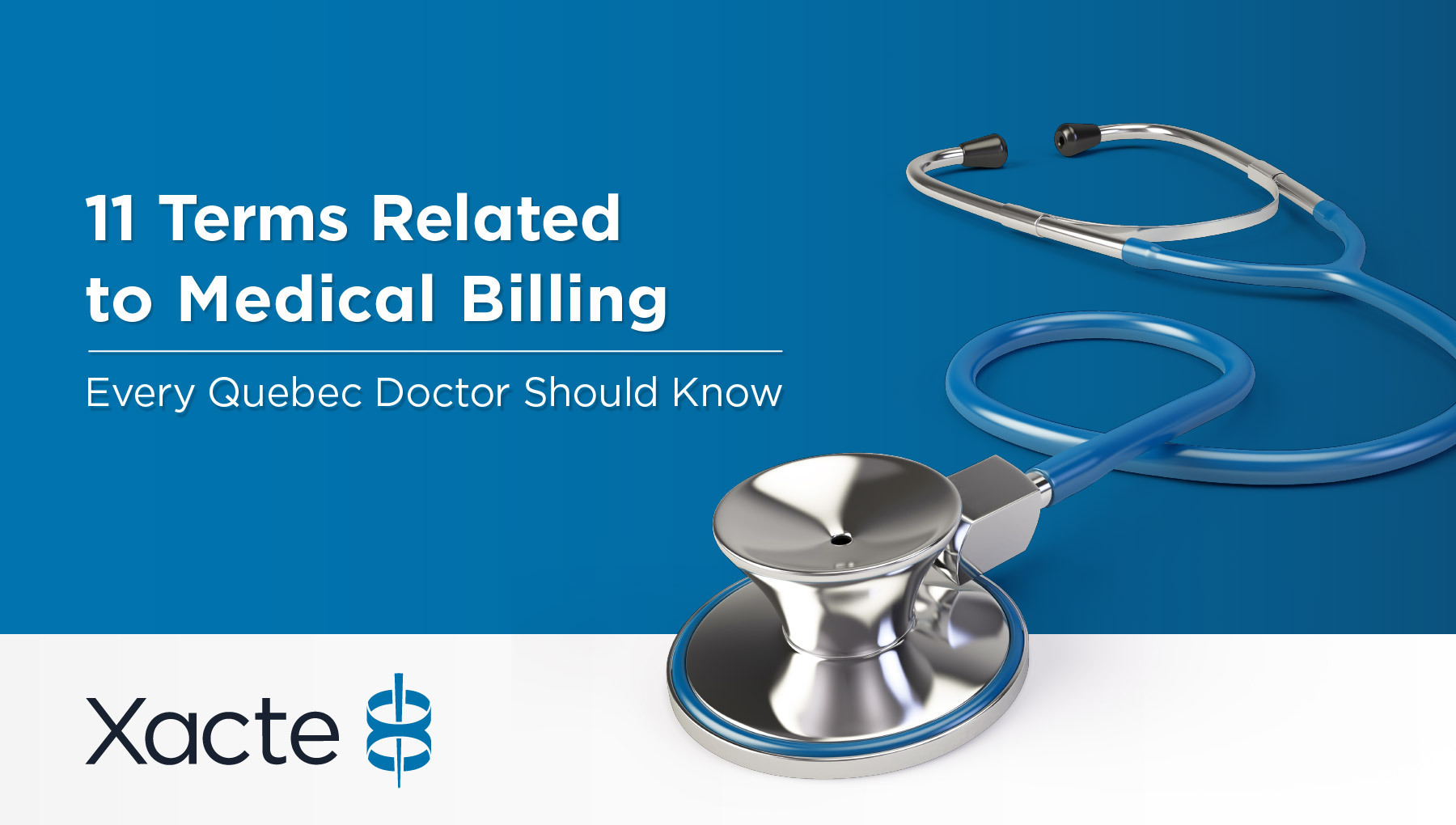11 Terms Related to Medical Billing Every Quebec Doctor Should Know